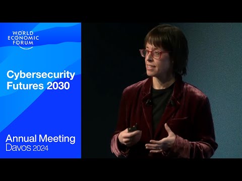 Cybersecurity Futures 2030 | Davos 2024 | World Economic Forum