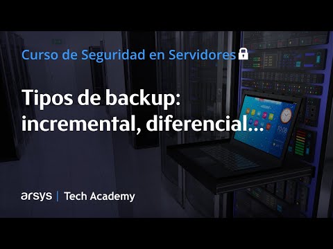 19. Tipos de backup: incremental, diferencial... | Seguridad en Servidores