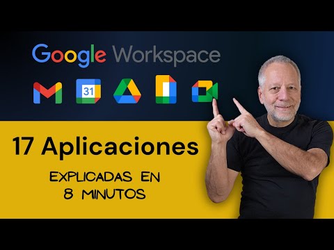 17 Aplicaciones de Google Workspace explicadas en 8 minutes