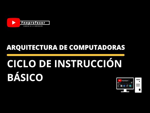 CICLO DE INSTRUCCIÓN BÁSICO | BÚSQUEDA | DECODIFICACIÓN | EJECUCIÓN | ARQUITECTURA DE COMPUTADORAS