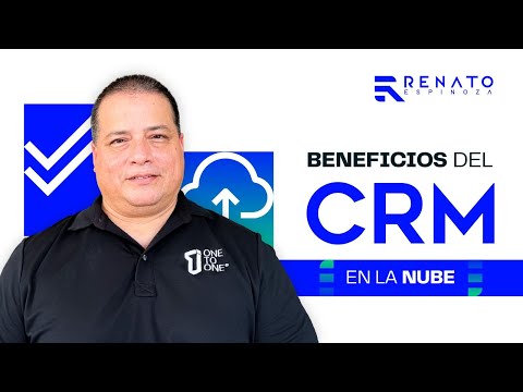 ¿Un CRM en la nube?🤔 Explico los beneficios | Renato Espinoza