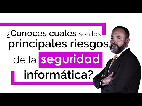 ¿Conoces cuales son los principales riesgos de la seguridad informática?